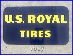 1958 U. S. Royal Tires Metal Sign Original Vintage Double Sided Hanger 20x34 Nice