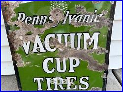 EARLY 1900's Vintage PENNSYLVANIA VACUUM CUP TIRES Sign PORCELAIN Gas Oil AUTO