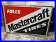 Original-Vintage-Falls-Mastercraft-Tires-Sign-Metal-Embossed-Dealer-Gas-Oil-HUGE-01-jq