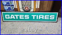 RARE GATES TIRES ORIGINAL Metal Embossed Dealer Sign 72x18 1960s USA FAST SHIP