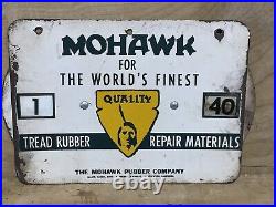 RARE Vtg MOHAWK TIRES Metal Advertising RECAPPING MOLD TIME Service Station Sign