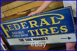 Rare Vintage Original FEDERAL TIRES tin tacker Sign 1920's 30's Gas Oil Station