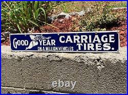 VINTAGE GOODYEAR CARRAIGE TIRES PORCELAIN ADVERTISING SIGN (24x 4) VERY NICE