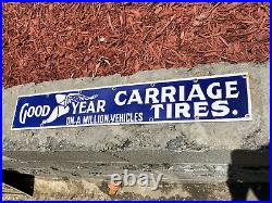 VINTAGE GOODYEAR CARRAIGE TIRES PORCELAIN ADVERTISING SIGN (24x 4) VERY NICE