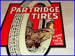VINTAGE PARTRIDGE TIRES With HEN OR ROOSTER 12 METAL TIRE, GASOLINE & OIL SIGN