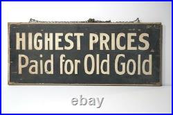 VTG Western / Cowboy ORIG ANTIQUE WOOD SIGN Highest Prices Paid for Old Gold