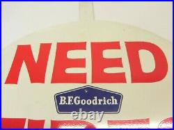 Vintage 1950's-1960's B. F. Goodrich Conoco Need Tires Shop Service Sign