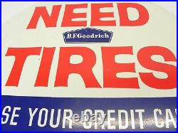 Vintage 1950's-1960's B. F. Goodrich Conoco Need Tires Shop Service Sign