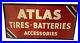 Vintage-Atlas-Tires-Batteries-Embossed-Metal-Sign-Dated-1947-6-W-X-3-H-01-wvyp