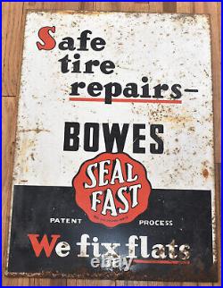 Vintage Bowes Seal Fast Tire Repair Double Sided Gas Oil Metal Advertising Sign