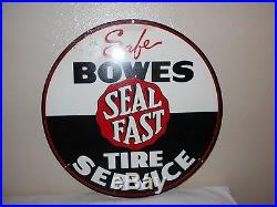 Vintage Bowes Seal Fast Tire Service Metal Advertising Sign