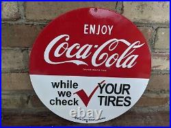 Vintage Coca-cola Check Tires Porcelain Beverage Soda 12 Sign Coke