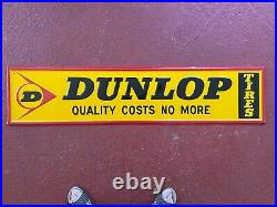 Vintage Dunlop Tire tin sign 14x60 100% Original New Old Stock