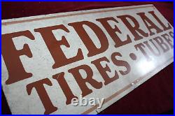 Vintage Federal Tires And Tubes Sign Old Service Station Advertising