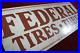 Vintage-Federal-Tires-And-Tubes-Sign-Old-Service-Station-Advertising-01-ym