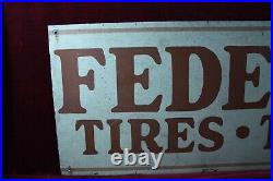 Vintage Federal Tires And Tubes Sign Old Service Station Advertising