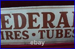 Vintage Federal Tires And Tubes Sign Old Service Station Advertising