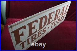 Vintage Federal Tires And Tubes Sign Old Service Station Advertising