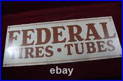 Vintage Federal Tires And Tubes Sign Old Service Station Advertising