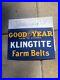 Vintage-Goodyear-Tires-Porcelain-Metal-Klingtite-Farm-Belts-Gas-Oil-12-Sign-01-sdwx