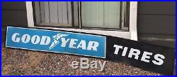 Vintage Huge Goodyear Tires Gas & Oil Dealer Store Sign Display Metal Sign 8 FT