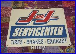 Vintage Metal J and J Service Center Tires Brake Exhaust Gas & Oil Sign Used