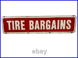 Vintage Original Painted Red/White Tire Bargains Double Sided Sign