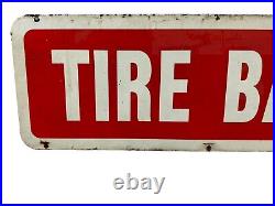 Vintage Original Painted Red/White Tire Bargains Double Sided Sign