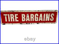 Vintage Original Painted Red/White Tire Bargains Double Sided Sign