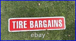 Vintage Original Painted Red/White Tire Bargains Sign