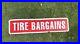 Vintage-Original-Painted-Red-White-Tire-Bargains-Sign-01-xu