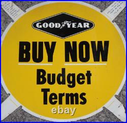 Vintage RARE GOOD YEAR Tires Original Metal Sign BUY NOW BUDGET TERMS