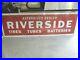 Vintage-Riverside-Authorized-Dealer-Porcelain-Sign-Tires-Tubes-Batt-70-X-22-01-rouy