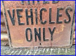 Vintage Rubber Tired Vehicles Only Highway Road Sign Old Street Sign Car Auto
