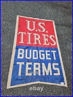 Vintage US Tires Budget Terms Banner Sign Flag Gas Oil Display 6C 28