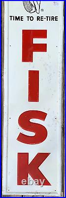 Vintage Vertical Fisk Tires Metal Gasoline Gas Oil Sign 60 by 16 Time to Retire